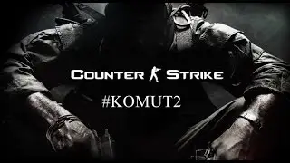 COUNTER STRİKE 1.6 #KOMUT2
