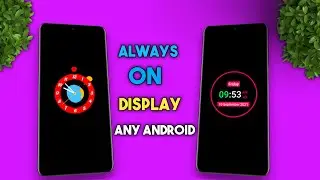 How To Enable Always On Display Any Android | Always On Display