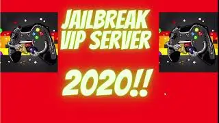 JailBreak Vip Server October Vip Server 2020!!!!
