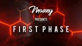 Maxey - First Phase