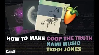 HOW TO Make R&B Samples like Coop the Truth, Nami, Teddi Jones | FL Studio 20
