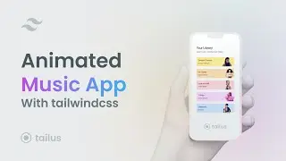 How to build an animated music app with tailwind css