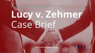 Lucy v Zehmer • Case Brief Summary (Outline)