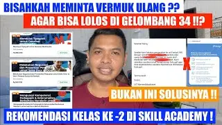 TERNYATA INI SOLUSI YANG BENAR ! BISA KAH MEMINTA VERMUK ULANG AGAR LOLOS ? REKOMENDASI KELAS KE 2 !