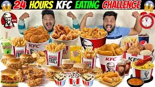 We only ate KFC for 24 HOURS Challenge😱 24 HOURS FOOD CHALLENGE🔥 (Ep-619)