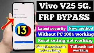 Vivo v25 5g FRP Bypass Android 13 | tallback not working | Google assistant not working | 2023