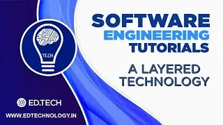SOFTWARE ENGINEERING AS A LAYERED TECHNOLOGY | SOFTWARE ENGINEERING LECTURES