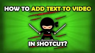 How To Add Text In Shotcut?