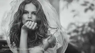 Слушай новый музыкальный микс в стиле Organic House \ Deep House \ mix30min #9