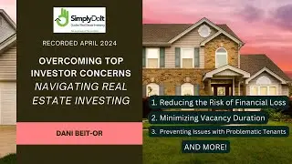 OVERCOMING TOP INVESTORS' CONCERNS - NAVIGATING RE INVESTING | Simply Do It by Dani Beit-Or