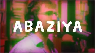 Abaziya - Wombat sessions