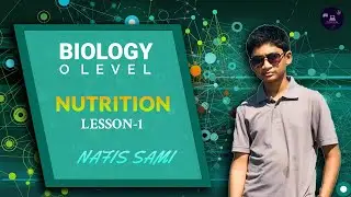 Nutrition | Lesson#1 | O level Biology | A lesson a day