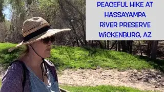 Hike at Hassayampa River Preserve   Wickenburg, AZ