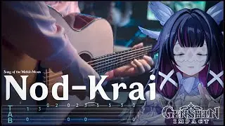 NOD-KRAI Main Theme - GENSHIN IMPACT on FINGERSTYLE GUITAR【TABS】
