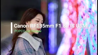 캐논 RF135mm F1 8L IS USM popco net Test