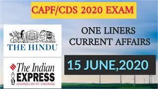 CAPF/CDS 2020 : ONE liner Current Affairs- 15 June 2020 