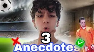 3 ANECDOTES UNE EST VRAI