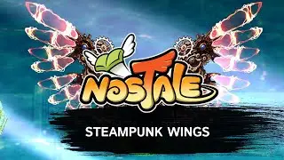 Brand-New Steampunk Wings - NosTale