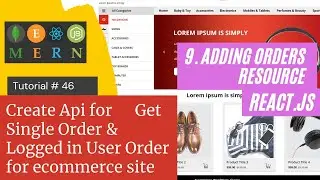 React js Tutorial # 46| Create Api |Get Single Order & Logged in User Order for ecommerce site