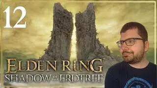 Enir-Ilim And The Final Boss Struggle | Elden Ring: Shadow of the Erdtree | EP12 *FINALE*