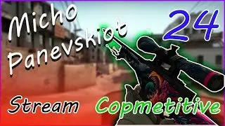 CS:GO | denski strim igrame Competitive :)) #24