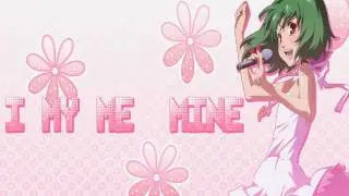 ✿ I My Me Mine AMV