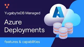 YugabyteDB Aeon (Formally YugabyteDB Managed) Deployments in Microsoft Azure
