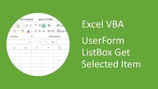 Excel VBA UserForm Listbox Get Selected Item