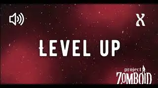 Project zomboid Level up sound no copyright ￼￼