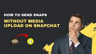 How to Send Snaps From Camera Roll as a Normal Snap (No Media Upload)