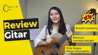 Review Gitar Klasik - Verra Guitar