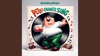 Peter Griffin's Favorite Song