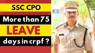 SSC CRPF & CAPF Leave process | Get Leave for more than 75 Days #ssc #crpf