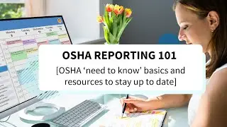OSHA Reporting 101 Webinar