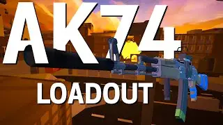 Amazing AK74 Loadout For New and Returning Players!