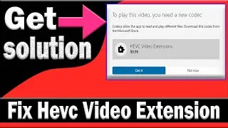 How To Fix Hevc Video Extension । How To Install Hevc Video Extension For Free In Windows 10