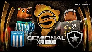 RACING x BOTAFOGO | COPA ROBLOX | SEMIFINAL - IDA | VIVO