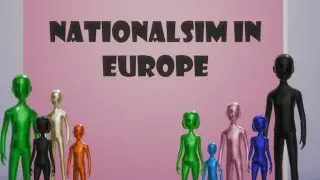 Nationalism in Europe- Part 1