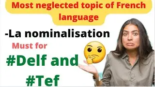Nominalisation en Français  - The most neglected part of #tef #delfexam #tcf #french