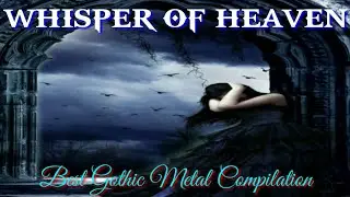 WHISPER OF HEAVEN - Best Gothic Metal Compilation