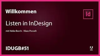 InDesign User Group Berlin #51 – Listen in InDesign
