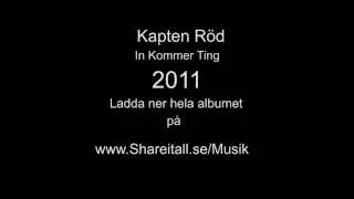 Kapten Röd - In Kommer Ting
