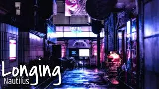 Nautilus - Longing (Lo-Fi)