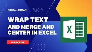 Wrap text , Merge & Center , MS Excel