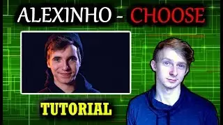 ALEXINHO - Choose | Tutorial [Requested]