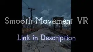 SmoothMovementVR for Fallout VR