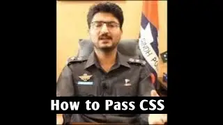 CSS Preparation | How to be prepared by SSP Rohal Khoso | English Essay in CSS | PMS | PCS | CCE