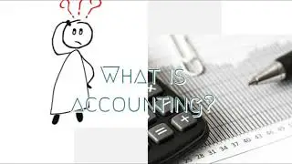 What is accounting?