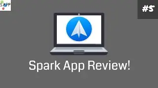 SAPP App Review #5 | Spark (by Readdle)