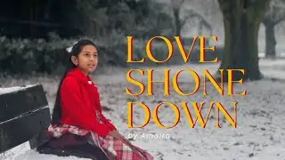 Love Shone Down - Amaira | Music Video 2025